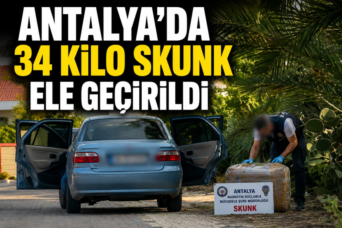 Antalya’da Uyuşturucu Operasyonu: 34 Kilo Skunk Ele Geçirildi, 2 Şüpheli Tutuklandı