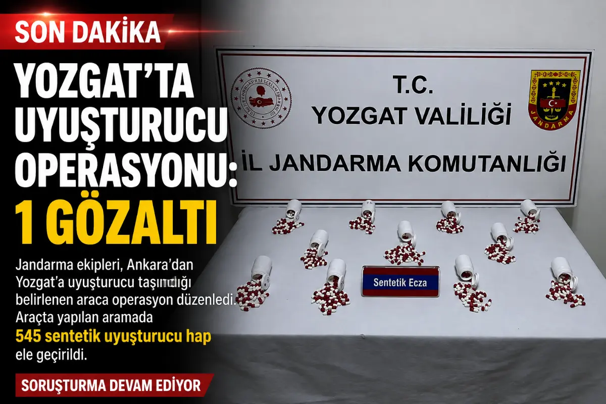Yozgat’ta Uyuşturucu Operasyonu: Araçta 545 Sentetik Hap Ele Geçirildi